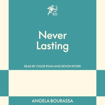 Never Lasting: An 831 Stories Romance