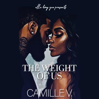 The Weight of Us