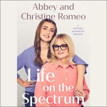 Life on the Spectrum: A Mother-Daughter Memoir