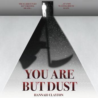 You Are But Dust