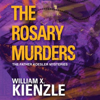 The Rosary Murders: The Father Koesler Mysteries: Book 1