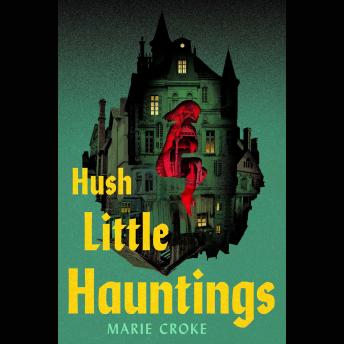 Hush Little Hauntings