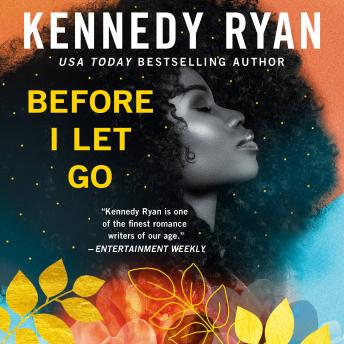 Download Before I Let Go by Kennedy Ryan