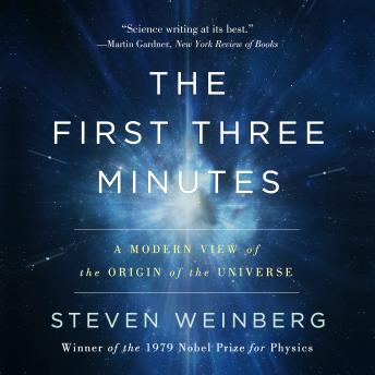 First Three Minutes: A Modern View Of The Origin Of The Universe sample.