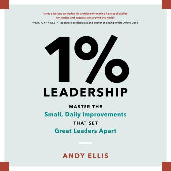 1% Leadership: Master the Small, Daily Improvements that Set Great Leaders Apart sample.