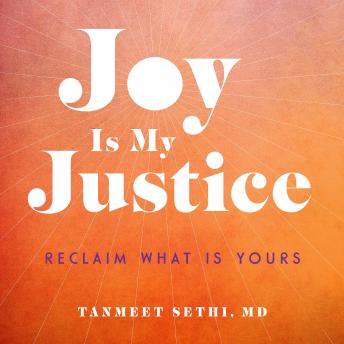 Joy is My Justice: Reclaim What Is Yours