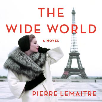 The Wide World: A Novel