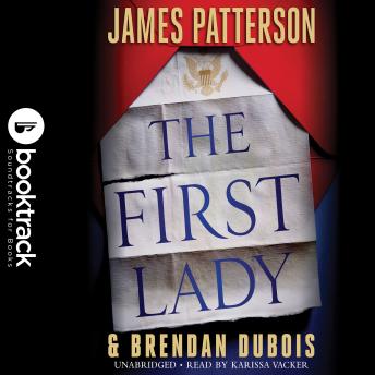 The First Lady: Booktrack Edition