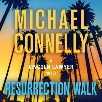Download Resurrection Walk by Michael Connelly