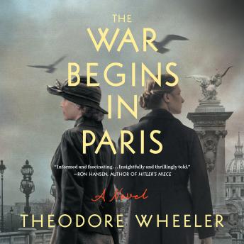 The War Begins in Paris: A Novel