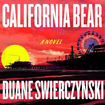 California Bear: A Novel
