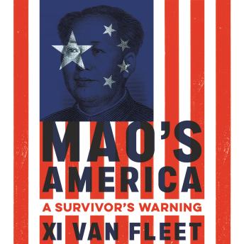Download Mao's America: A Survivor's Warning by Xi Van Fleet