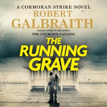 Download Running Grave: A Cormoran Strike Novel by Robert Galbraith