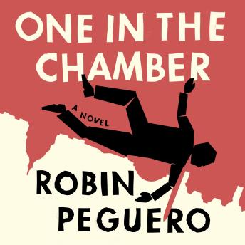 One In The Chamber: A Novel