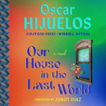 Our House in the Last World: A Novel