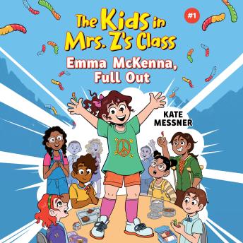 Emma McKenna, Full Out (The Kids in Mrs. Z's Class #1)