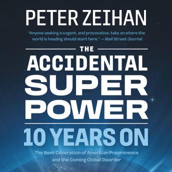 Download Accidental Superpower: Ten Years On by Peter Zeihan