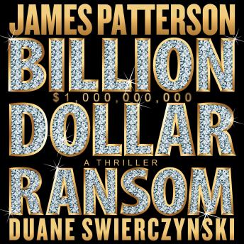The Billion-Dollar Ransom: A Thriller