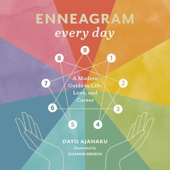 Enneagram Every Day: A Modern Guide to Life, Love, and Career