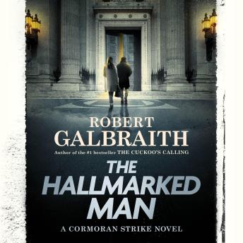 The Hallmarked Man: A Cormoran Strike Novel