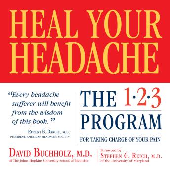 Heal Your Headache: The 1-2-3 Program for Taking Charge of Your Pain