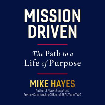 Mission Driven: The Path to a Life of Purpose