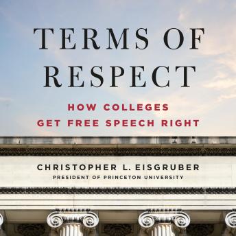 Terms of Respect: How Colleges Get Free Speech Right