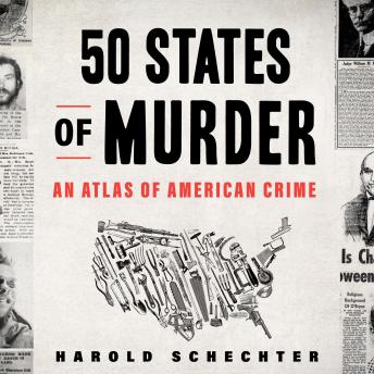 50 States of Murder: An Atlas of American Crime