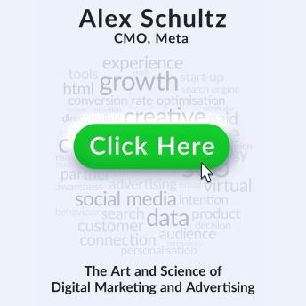 Click Here: The Art and Science of Digital Marketing and Advertising