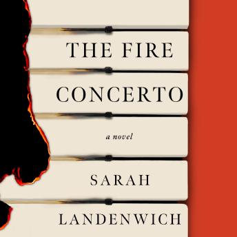 The Fire Concerto: A Novel