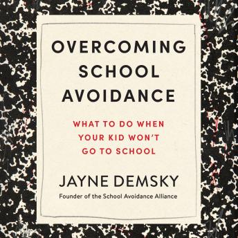 Overcoming School Avoidance: What to Do When Your Kid Won't Go to School