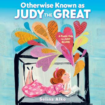 Otherwise Known as Judy the Great: A Poetic Ode to Judy Blume