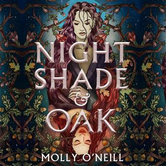 Nightshade and Oak