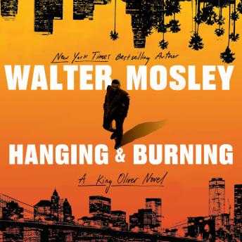 Hanging and Burning: A King Oliver Novel