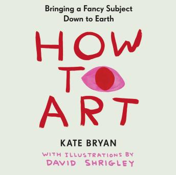 How to Art: Bringing a Fancy Subject Down to Earth