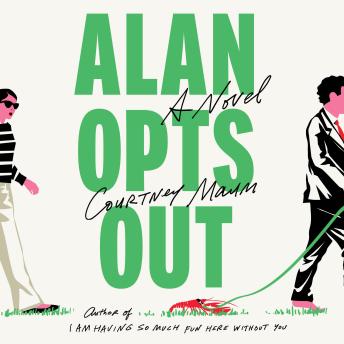 Alan Opts Out: A Novel