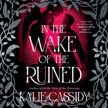 In the Wake of the Ruined: A Novel