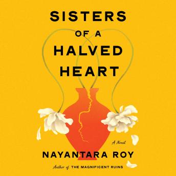 Sisters of a Halved Heart: A Novel