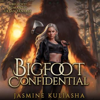 Bigfoot Confidential: A Bigfoot Romantic Urban Fantasy