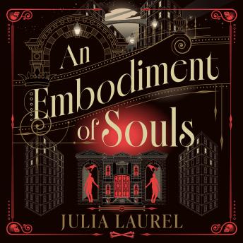 An Embodiment of Souls: A Novel