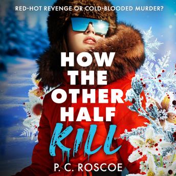 How the Other Half Kill