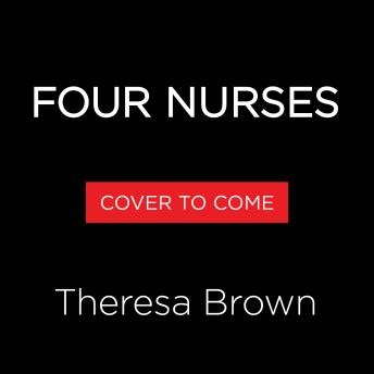 The Cost of Care: How Four Nurses Put Patients First in a Profit-Driven System
