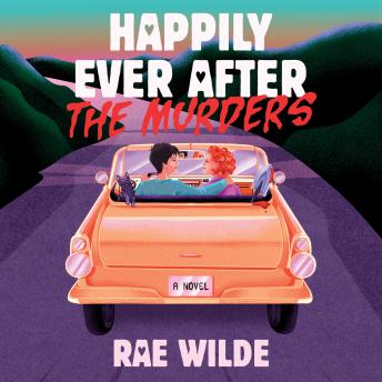 Happily Ever After the Murders: A Novel