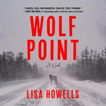 Wolf Point: A Novel