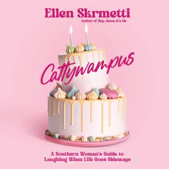 Cattywampus: A Southern Woman's Guide to Laughing When Life Goes Sideways