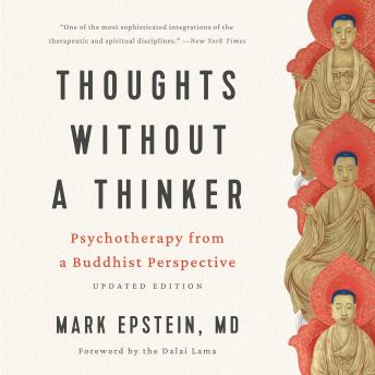Thoughts without a Thinker: Psychotherapy from a Buddhist Perspective