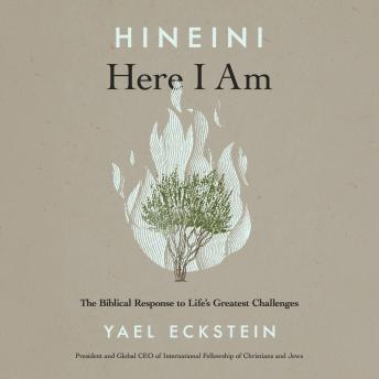 Hineini: Here I Am: The Biblical Response to Life's Greatest Challenges