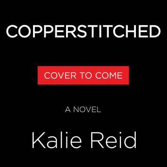 Copperstitched: A Novel