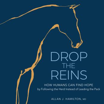 Drop the Reins: How Humans Can Find Hope by Following the Herd Instead of Leading the Pack