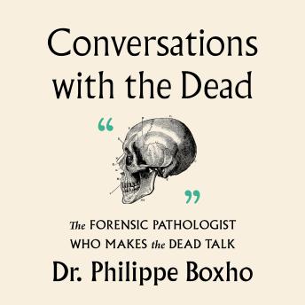 Conversations with the Dead